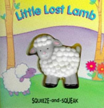 Board book Little Lost Lamb (Squeeze and Squeak Books) Book
