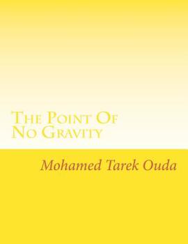 Paperback The Point Of No Gravity: The point when gravity equal to zero Book