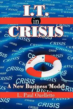 Paperback I.T. in Crisis: A New Business Model Book
