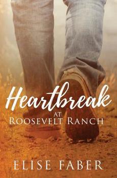 Paperback Heartbreak at Roosevelt Ranch Book