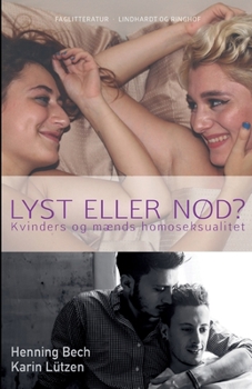 Paperback Lyst eller N?d? Kvinders og m?nds homoseksualitet [Danish] Book