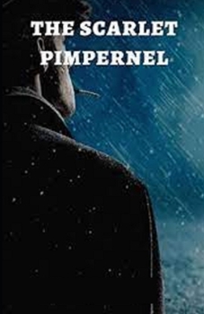 Paperback The Scarlet Pimpernel Illustrated Book