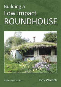 Paperback Building a Low Impact Roundhouse Book
