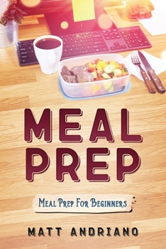 Paperback Meal Prep: Meal Prep For Beginners Book