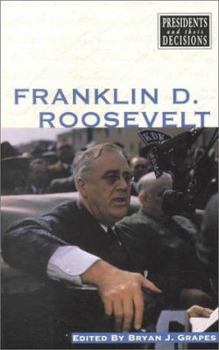 Paperback Presidents and Their Decisions: Franklin D Roosevelt - P Book