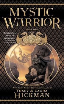 Mystic Warrior (Bronze Canticles #1) - Book #1 of the Bronze Canticles