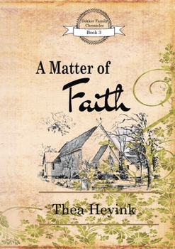 A Matter of Faith - Book #3 of the Dekker Family Chronicles