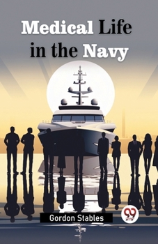 Paperback Medical Life in the Navy Book