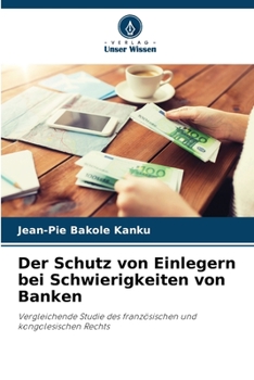 Paperback Der Schutz von Einlegern bei Schwierigkeiten von Banken [German] Book