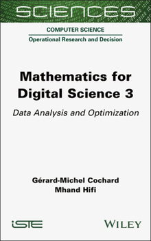 Hardcover Mathematics for Digital Science 3: Data Analysis and Optimization Book