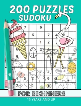 Paperback 200 Puzzles sudoku for beginners 15 years and up: mixed very hard and esay / Huge Bargain Collection of 200 Puzzles, 9x9 Sudoku book / and Solutions, Book