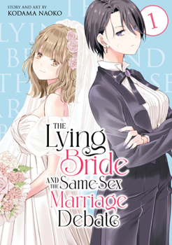 Paperback The Lying Bride and the Same-Sex Marriage Debate Vol. 1 Book