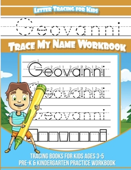 Paperback Geovanni Letter Tracing for Kids Trace my Name Workbook: Tracing Books for Kids ages 3 - 5 Pre-K & Kindergarten Practice Workbook Book