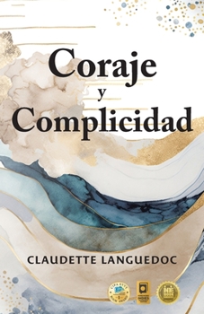 Paperback Coraje y Complicidad [Spanish] Book