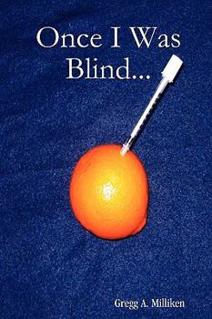 Paperback Once I Was Blind... Book