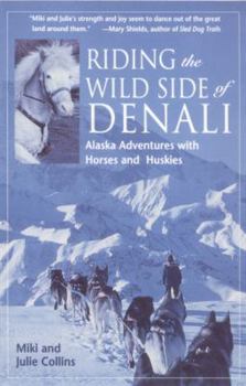 Paperback Riding the Wild Side of Denali Book