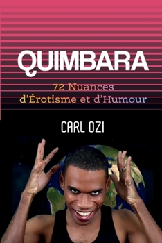 Paperback Quimbara: 72 Nuances d'Érotisme et d'Humour [French] Book