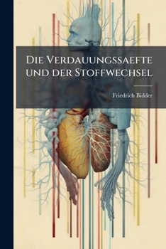 Paperback Die Verdauungssaefte und der Stoffwechsel [German] Book