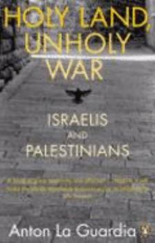 Paperback Holy Land, Unholy War: Israelis and Palestinians Book