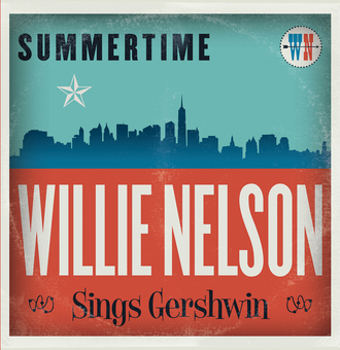 Vinyl Summertime: Willie Nelson Sings Gershwin Book