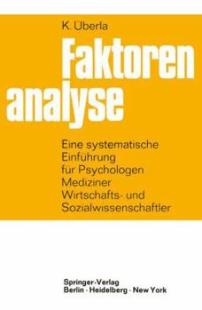 Paperback Faktorenanalyse: Eine Systematische Einführung Für Psychologen, Mediziner, Wirtschafts- Und Sozialwissenschaftler [German] Book