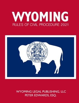 Paperback Wyoming Rules of Civil Procedure 2021 Book