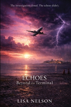 Paperback Echoes Beyond The Terminal Book