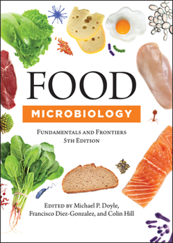 Hardcover Food Microbiology: Fundamentals and Frontiers Book