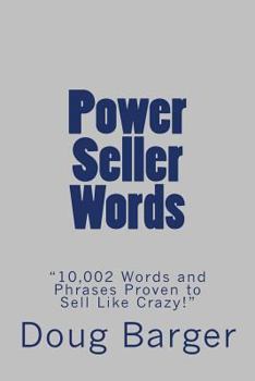Paperback Power Seller Words: "10,002 Words and Phrases Proven to Sell Like Crazy!" Book