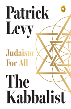 Hardcover The Kabbalist: Judaism for All: Judaism for All Book