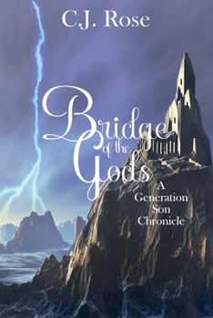 Paperback Bridge of the Gods: A Generation Son Chronicle (Generation Chronicles) Book