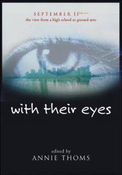 School & Library Binding With Their Eyes: September 11th--The View from a High School at Ground Zero: September 11th - The View from a High School at Ground Zero Book