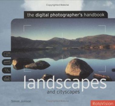 Paperback Landscapes and Cityscapes: The Digital Photographer's Handbook Book