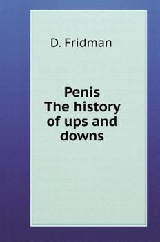 Hardcover Penis. The history of ups and downs [Russian] Book