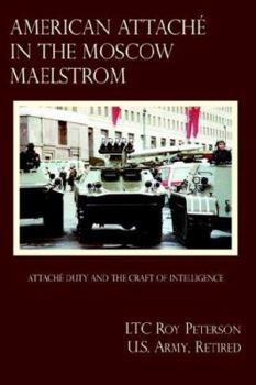 Paperback American Attache In The Moscow Maelstrom Book