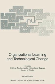 Hardcover Organizational Learning and Technological Change (Nato ASI Subseries F:) Book