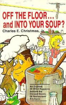 Paperback Off the Floor... and into Your Soup? Book