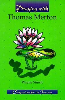 Paperback Praying with Thomas Merton Book