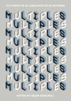 Hardcover Multiples: 12 Stories in 18 Languages by 61 Authors Book