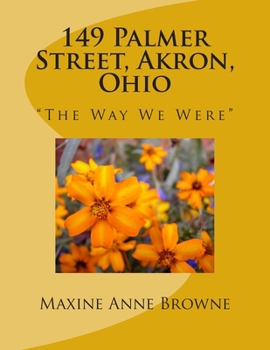 Paperback 149 Palmer Street, Akron, Ohio: "The Way We Were" Book