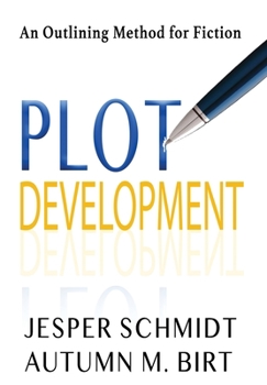 Hardcover Plot Development: An Outlining Method for Fiction Book
