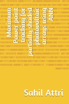 Paperback Maximum Power point tracking for partially shaded photovoltaic arrays using ANN Book