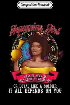 Composition Notebook: Aquarius Zodiac Black Girl Magic Mean Af Soldier Birthday  Journal/Notebook Blank Lined Ruled 6x9 100 Pages