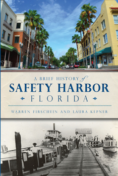 Paperback A Brief History of Safety Harbor Florida Book