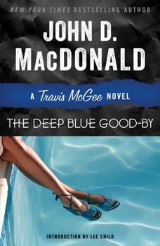 The Deep Blue Good-By - Book #1 of the Travis McGee