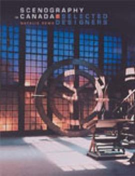 Paperback Scenography in Canada: Selected Designers Book