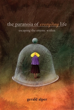 Paperback Paranoia of Everyday Life: Escaping the Enemy Within Book