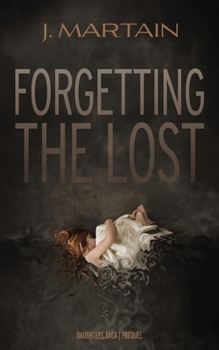 Paperback Forgetting the Lost (Daughters Saga) Book