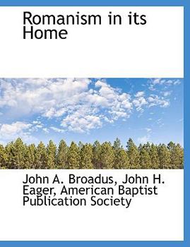 Paperback Romanism in Its Home Book