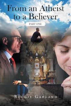 Paperback From an Atheist to a Believer: Part One Book